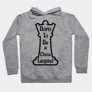 Born to be a chess legend, Gift for Chess Lovers, 20th July international Chess Day Hoodie